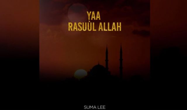 Audio |  Suma Lee – Yaa Rasuul Allah | Download MP3