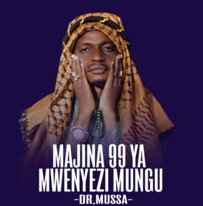 Audio |  Dr Musa – Majina 99 ya Mwenyezi Mungu | Download MP3