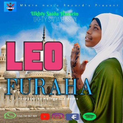 Audio |   Ukhty Saida – Leo Furaha Qaswida | Download MP3