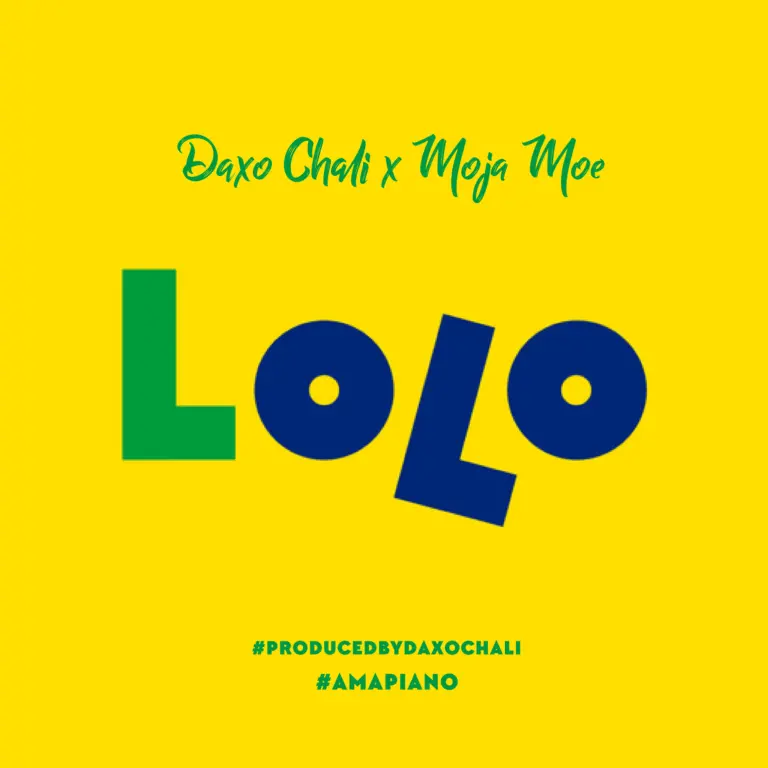 Audio |  Daxo Chali & Moja Moe – Lolo (Amapiano Mastered) | Download MP3