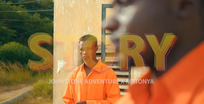 Video |  Johnstone Adventure Ft. Matonya – Story | Watch Video