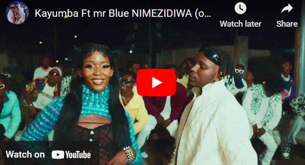Video |  Kayumba Ft. Mr Blue – Nimezidiwa | Watch Video