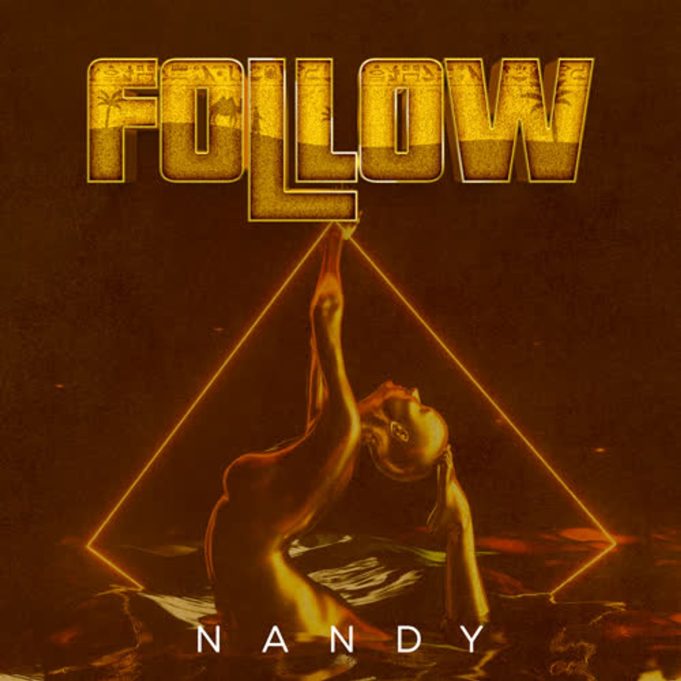 Audio |  Nandy – Follow | Download MP3