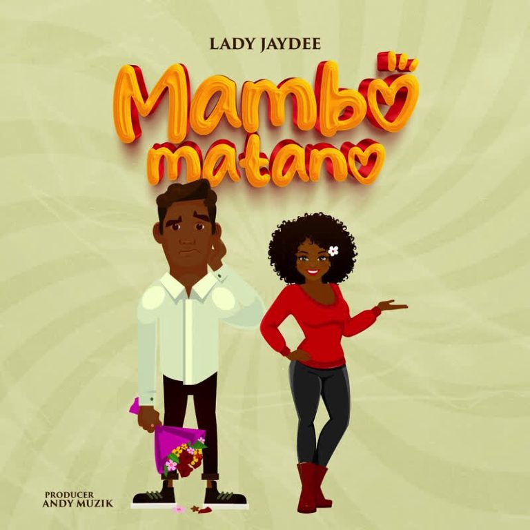 Audio |  Lady Jaydee – Mambo Matano | Download MP3