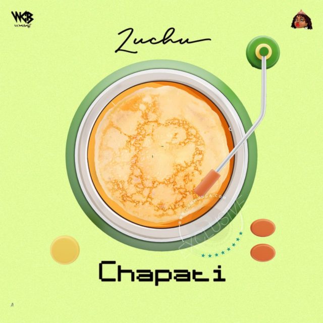 Audio |  Zuchu – Chapati | Download MP3