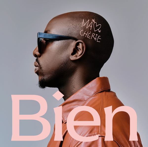Audio |  Bien – Ma Cherie | Download MP3