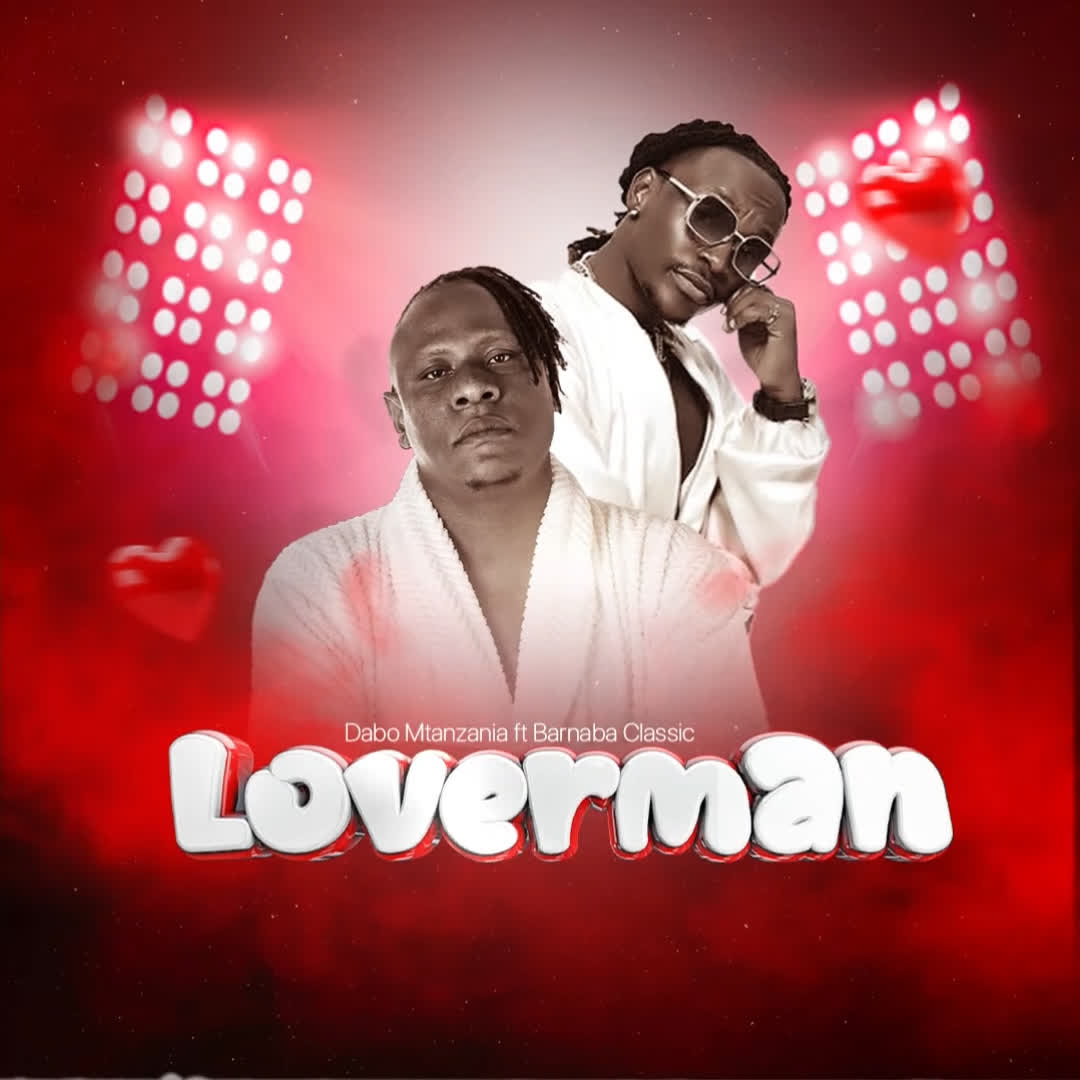 Audio |  Dabo Mtanzania ft. Barnaba Classic – Loverman | Download MP3