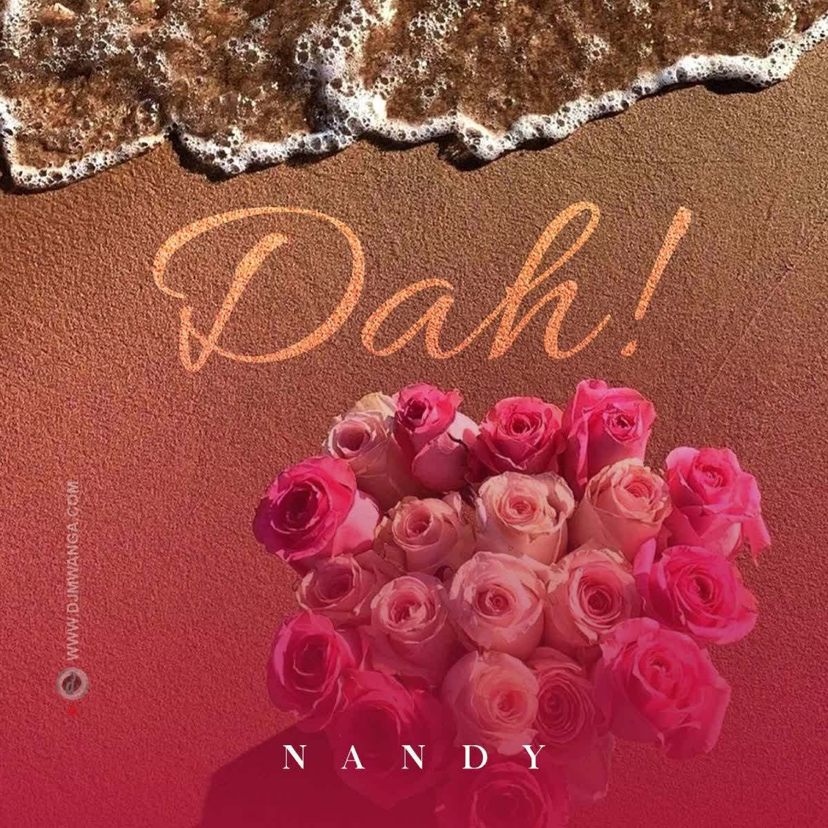 Audio |  Nandy – Dah! | Download MP3