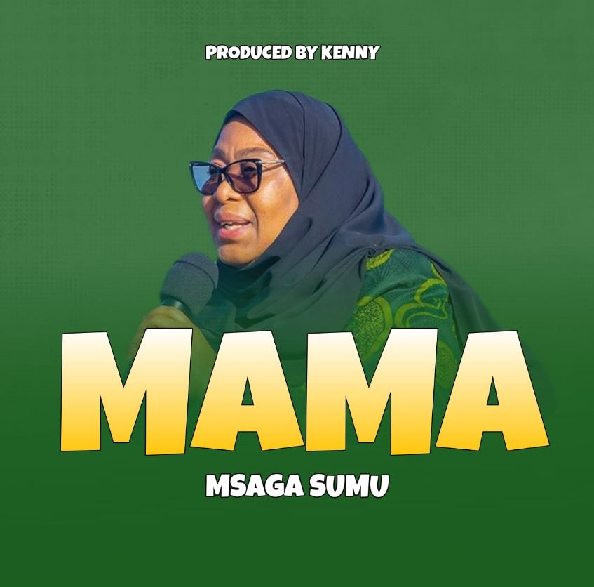 Audio |  Msaga Sumu – Mama | Download MP3