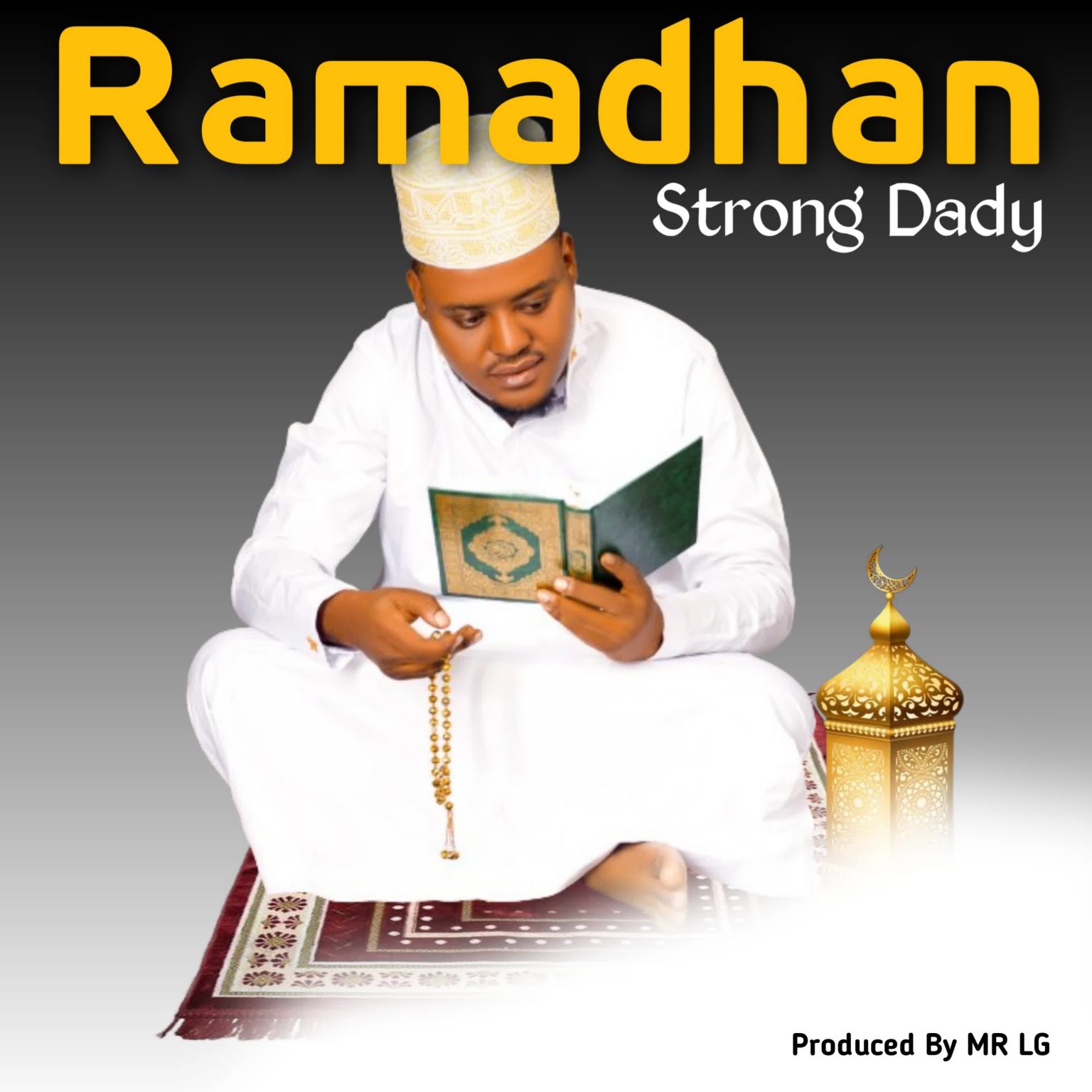 Audio |  Strong Dady – Ramadhan | Download MP3