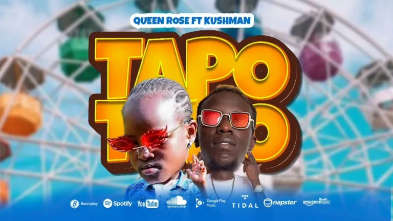 Audio |  Kushman ft Queen Rose – Tapo Tapo | Download MP3