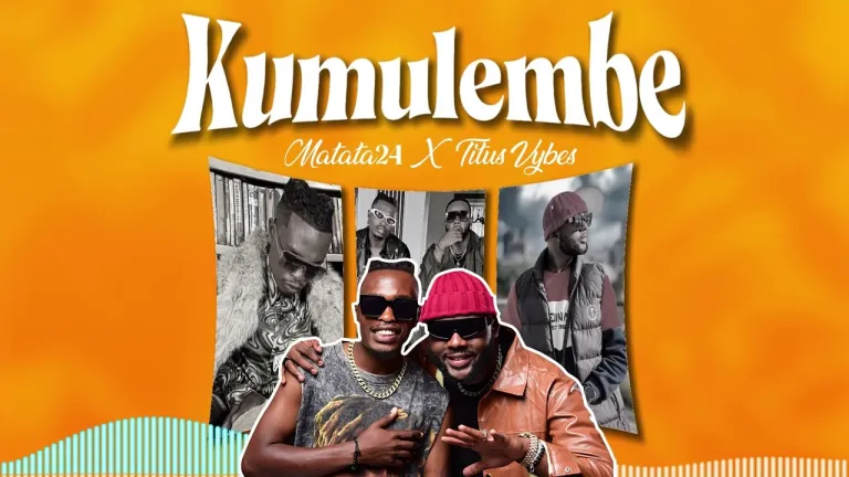 Audio |  Matata24 ft Titus vybes – Kumulembe | Download MP3
