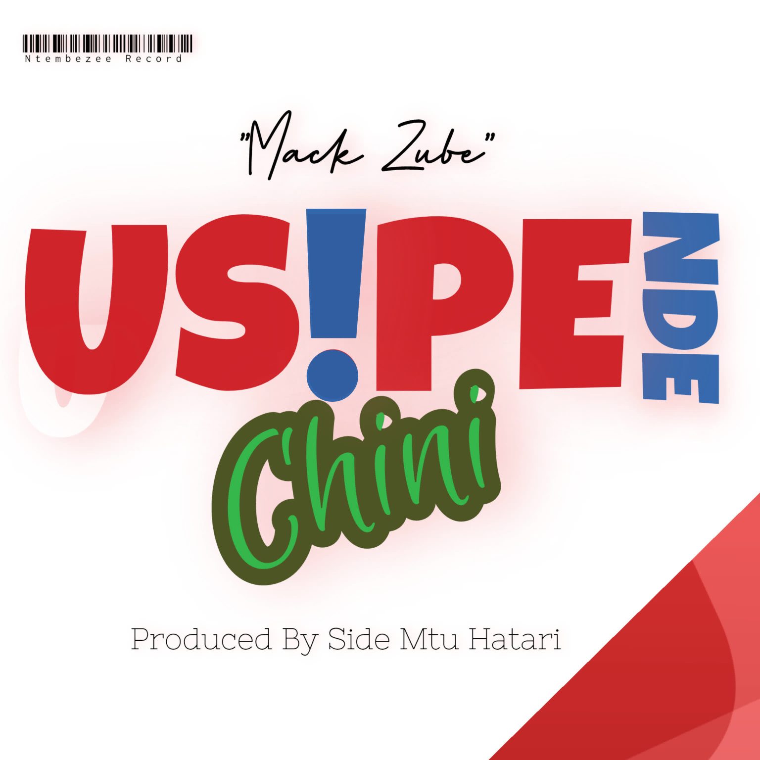 Audio |  Mack Zube – USipende Chini | Download MP3