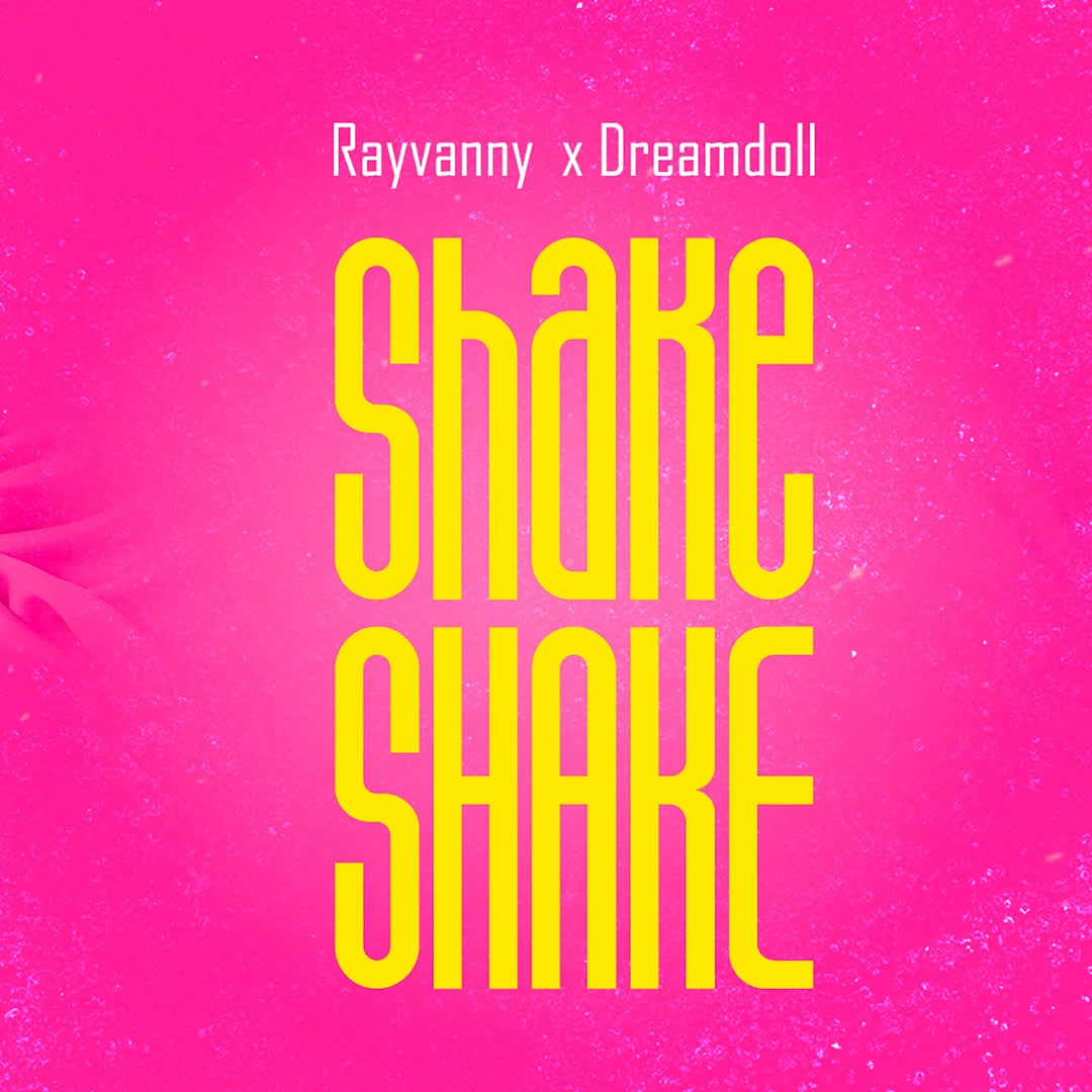 Audio |  Rayvanny X DreamDoll – Shake Shake | Download MP3