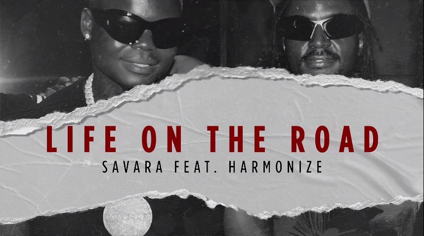 Audio |  Savara ft Harmonize – Life On The Road | Download MP3