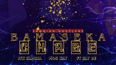 Audio |  Zambian Hustlers Ft. Kopala Jay Dee – Bamaseka Chabe | Download MP3
