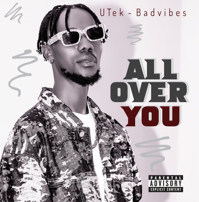 Audio |  UTek – All Over You | Download MP3