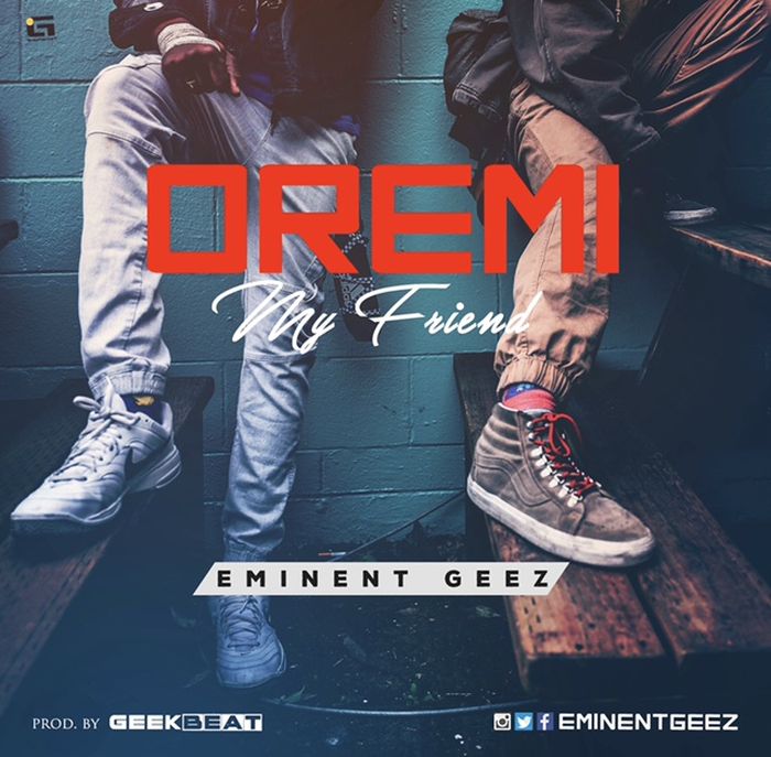 Audio |  Eminent Geez – Oremi (My Friend) | Download MP3