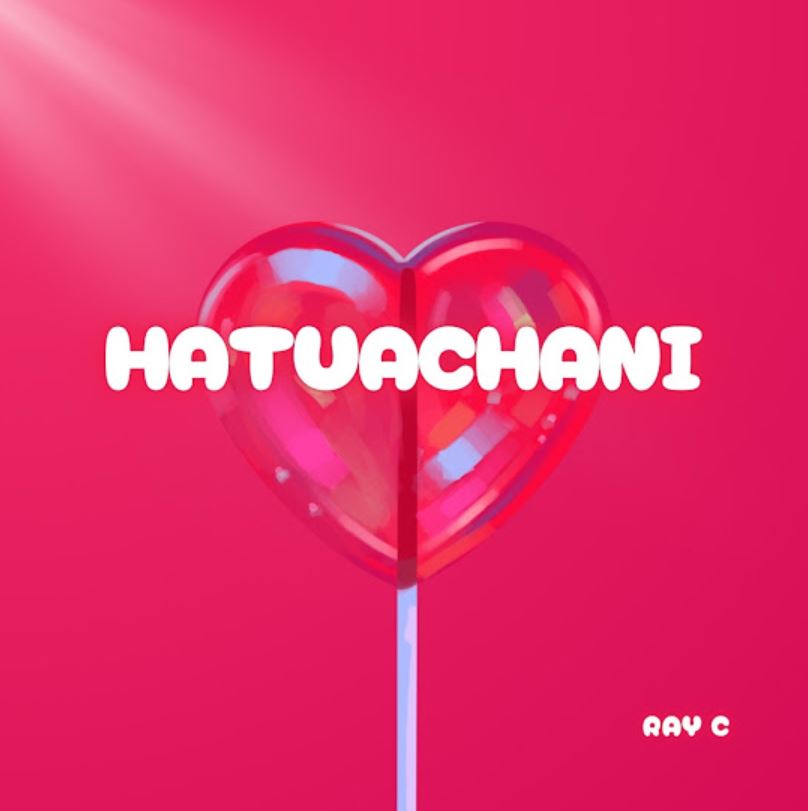 Audio |  Ray C – Hatuachani | Download MP3