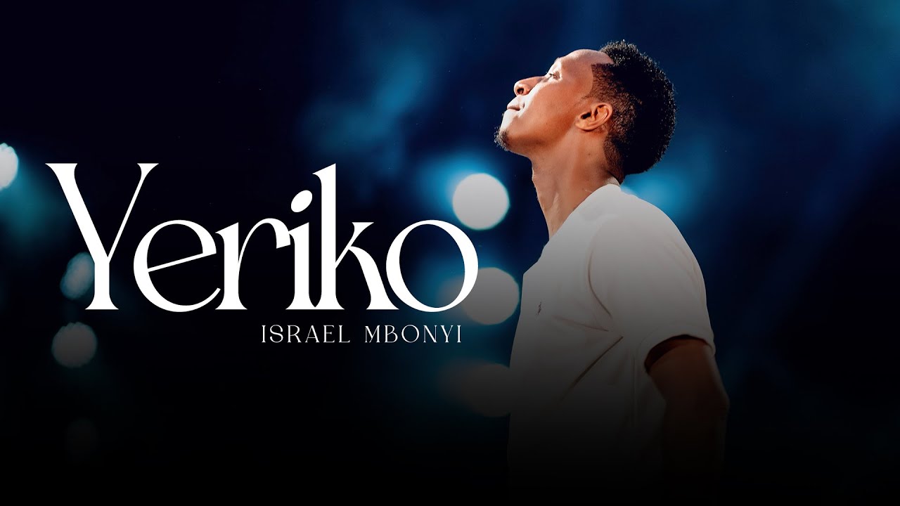 Audio |  Israel Mbonyi – Yeriko | Download MP3
