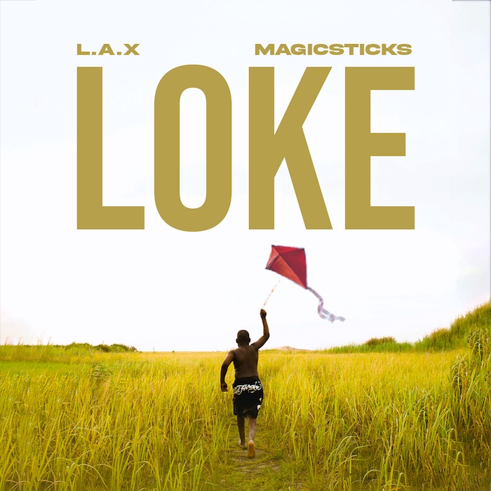 Audio |  L.A.X Ft. Magicsticks – Loke | Download MP3