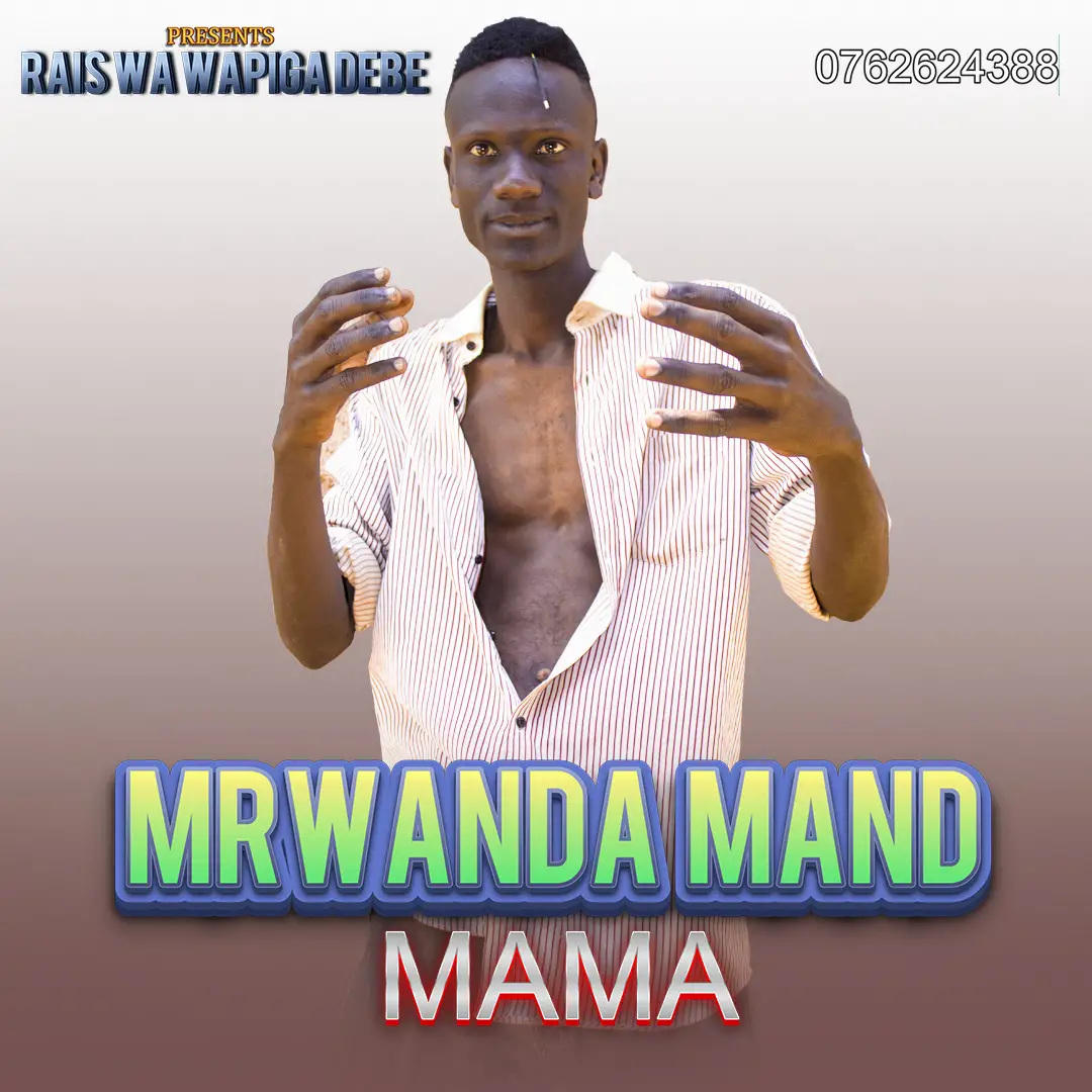 Audio |  Mrwanda Mand – Mama | Download MP3