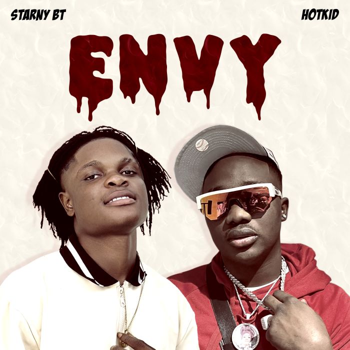 Audio |  Starny BT x Hotkid – Envy | Download MP3