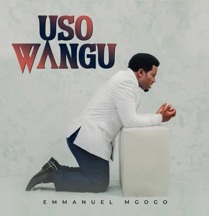 Audio |  Emmanuel Mgogo – Uso Wangu | Download MP3